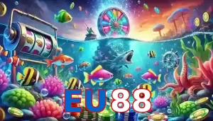 Trò Chơi Bắn Cá Phổ Biến Tại EU88